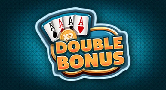 DOUBLE BONUS
